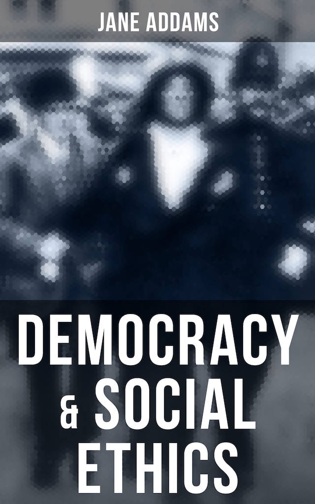 Book cover for Democracy & Social Ethics