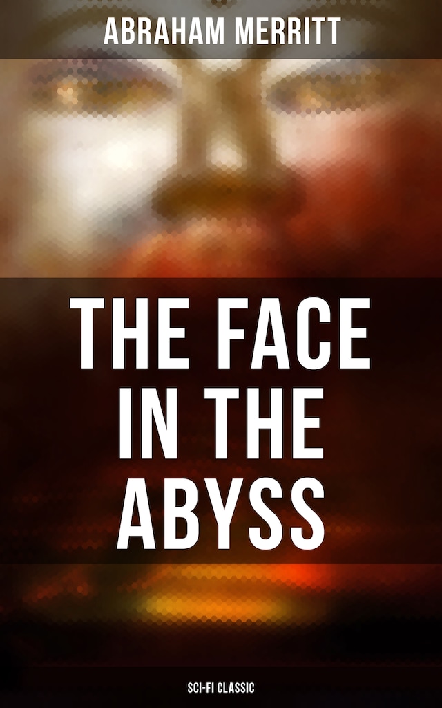 Boekomslag van THE FACE IN THE ABYSS: Sci-Fi Classic