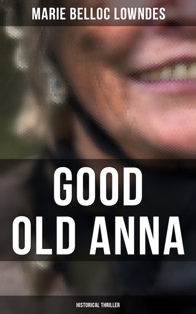 Book cover for Good Old Anna: Historical Thriller