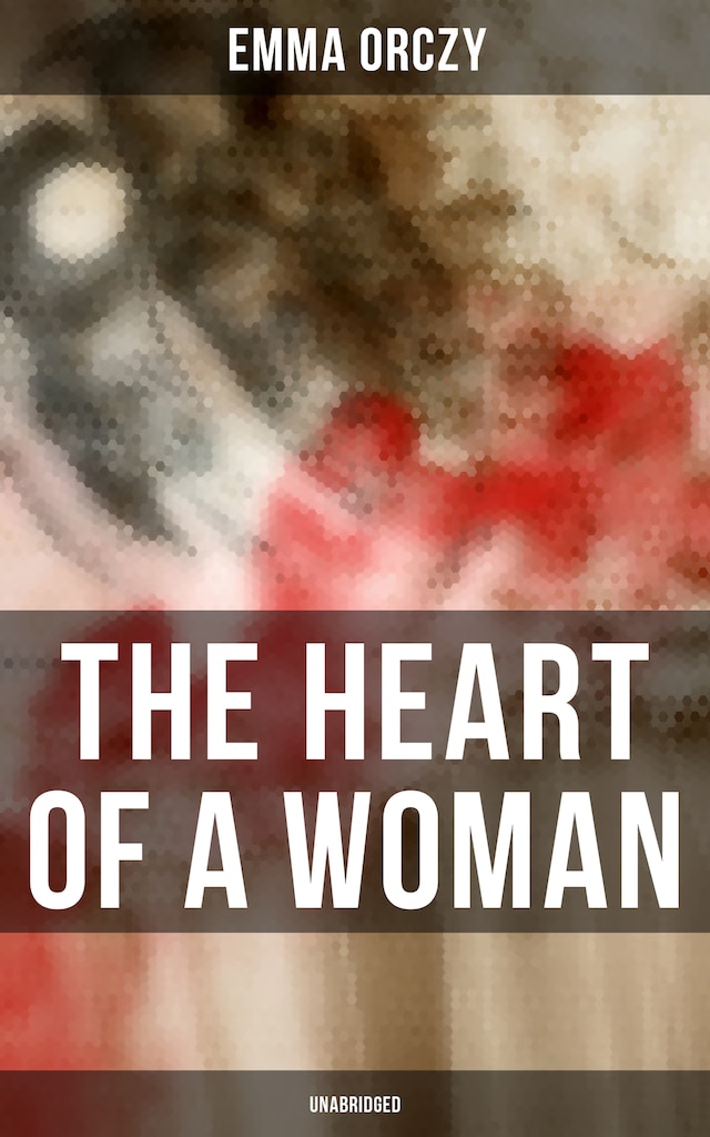 Kirjankansi teokselle THE HEART OF A WOMAN (Unabridged)