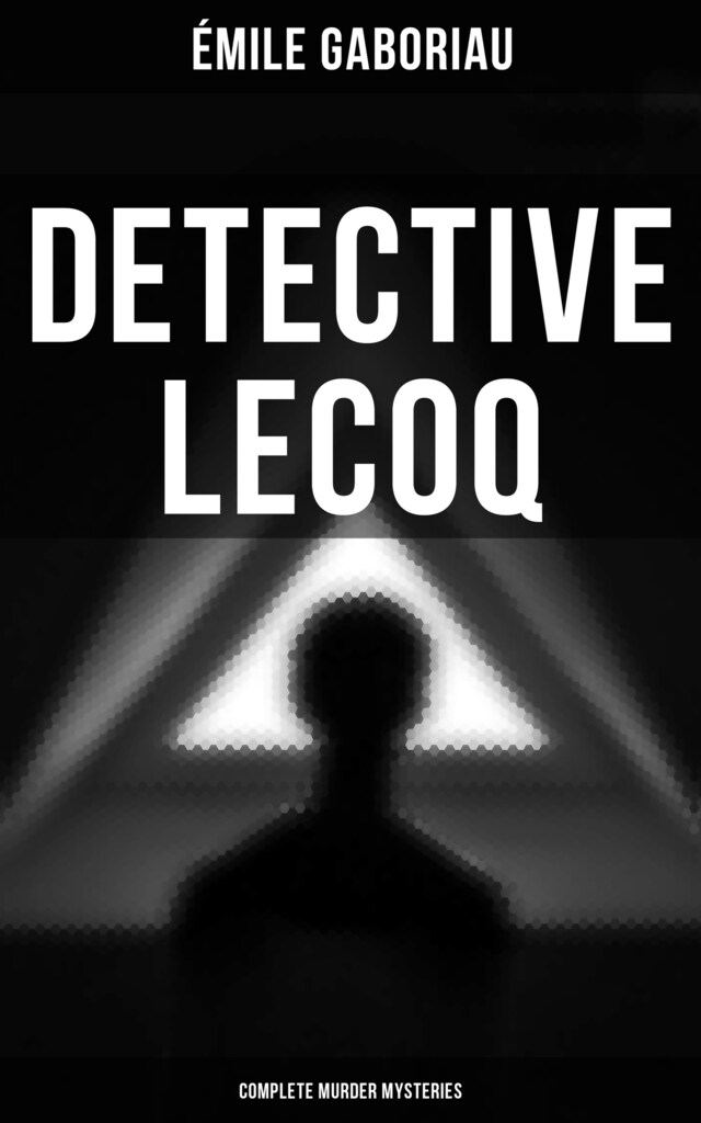 Okładka książki dla Detective Lecoq - Complete Murder Mysteries