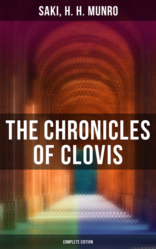 Okładka książki dla The Chronicles of Clovis - Complete Edition