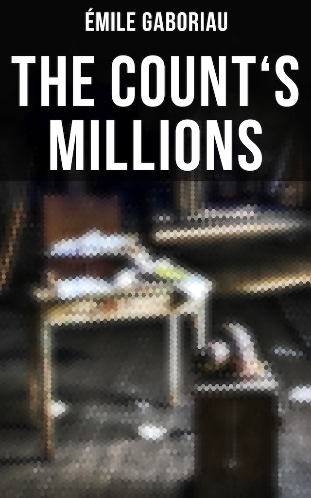Book cover for THE COUNT'S MILLIONS