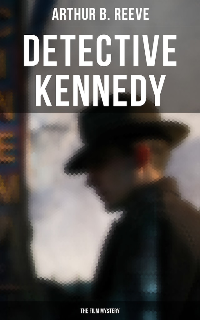 Book cover for Detective Kennedy: The Film Mystery