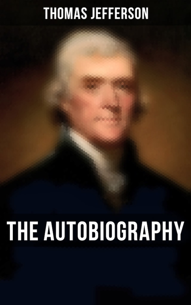 Book cover for The Autobiography of Thomas Jefferson