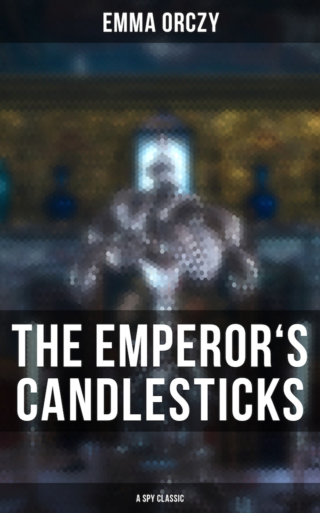 Book cover for THE EMPEROR'S CANDLESTICKS (A Spy Classic)
