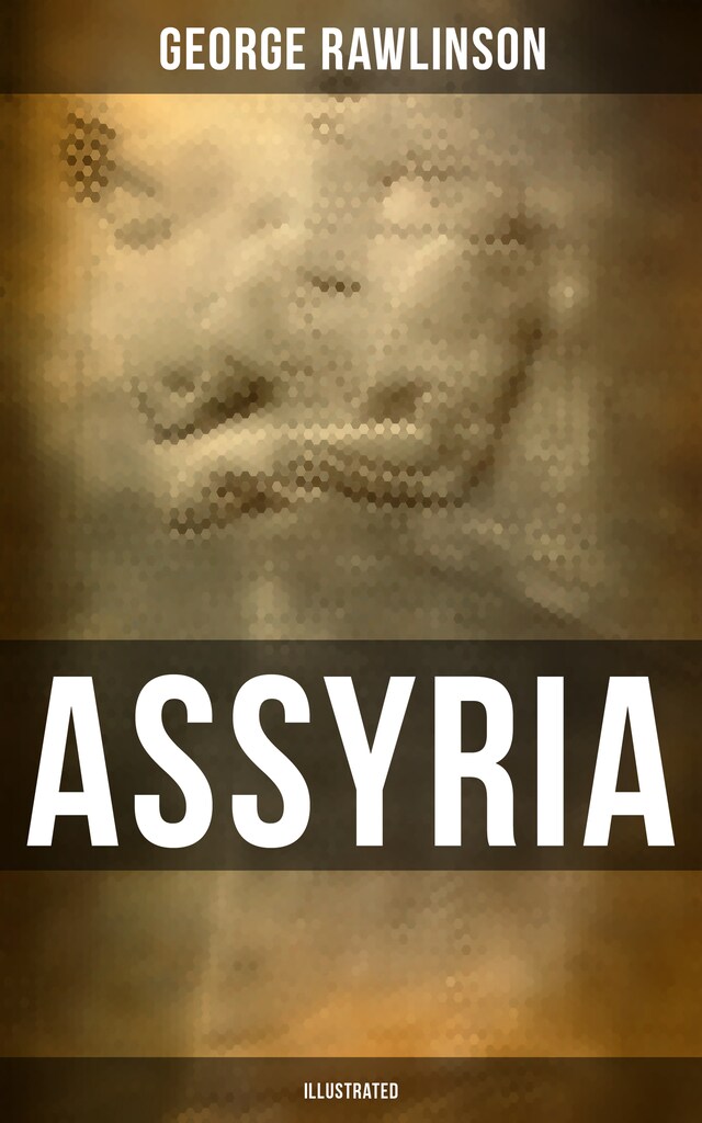 Book cover for ASSYRIA (Illustrated)