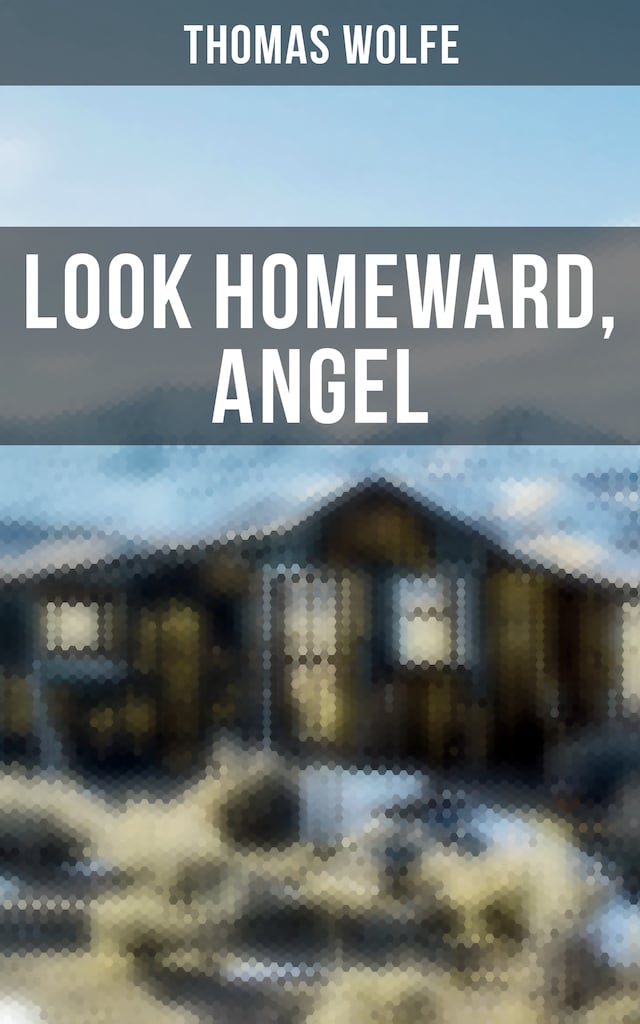 Book cover for LOOK HOMEWARD, ANGEL
