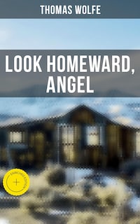 LOOK HOMEWARD, ANGEL