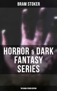 Horror & Dark Fantasy Series: The Bram Stoker Edition