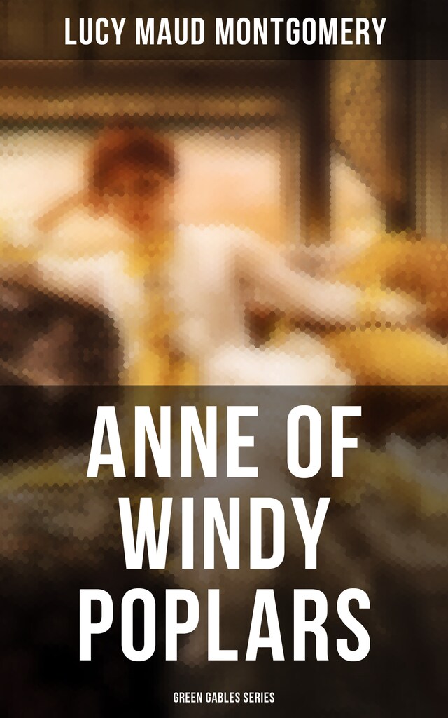 Book cover for ANNE OF WINDY POPLARS (Green Gables Series)