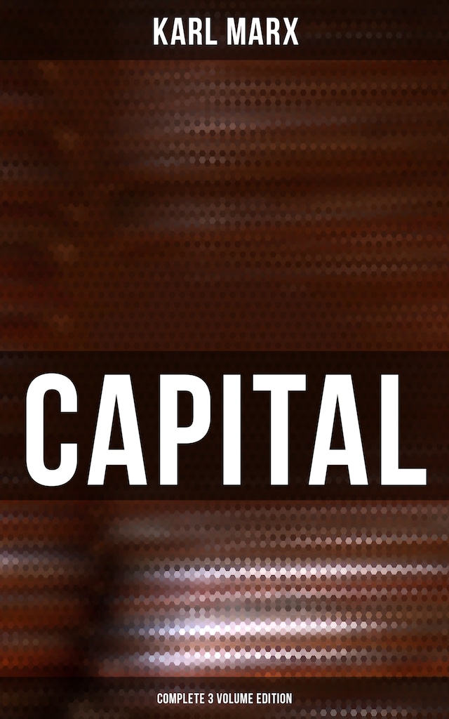 Book cover for CAPITAL (Complete 3 Volume Edition)