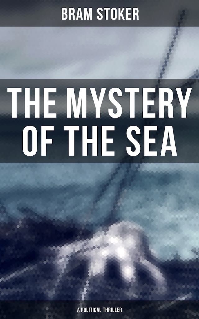 Buchcover für The Mystery of the Sea (A Political Thriller)