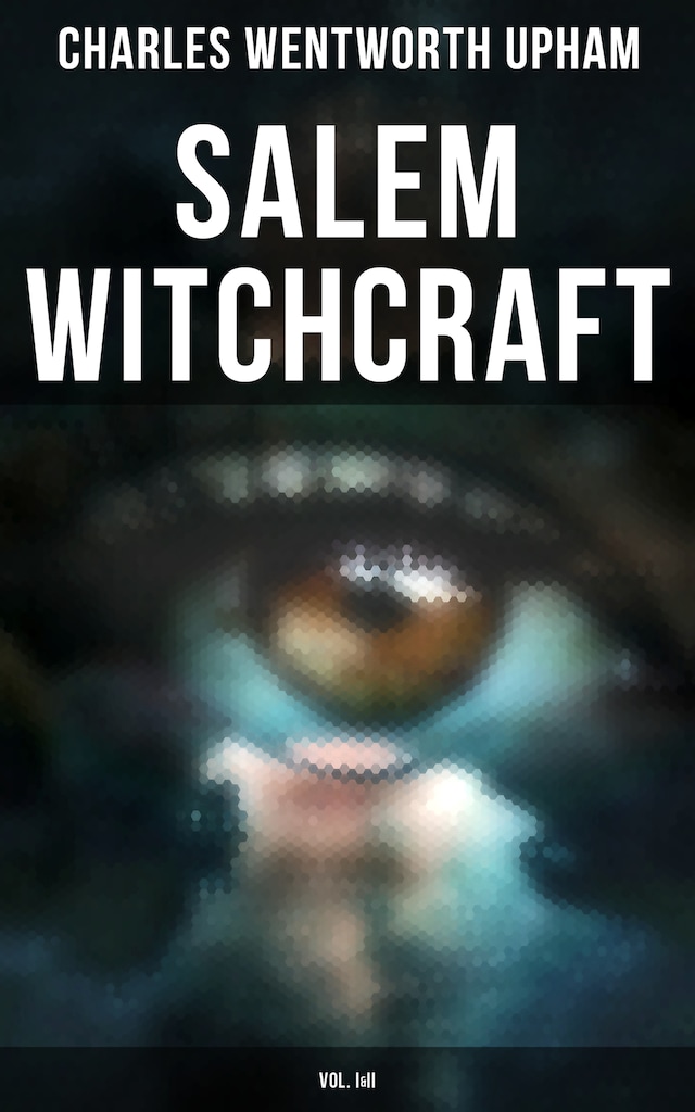 Boekomslag van Salem Witchcraft (Vol. I&II)