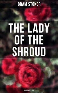 The Lady of the Shroud: Horror Classic