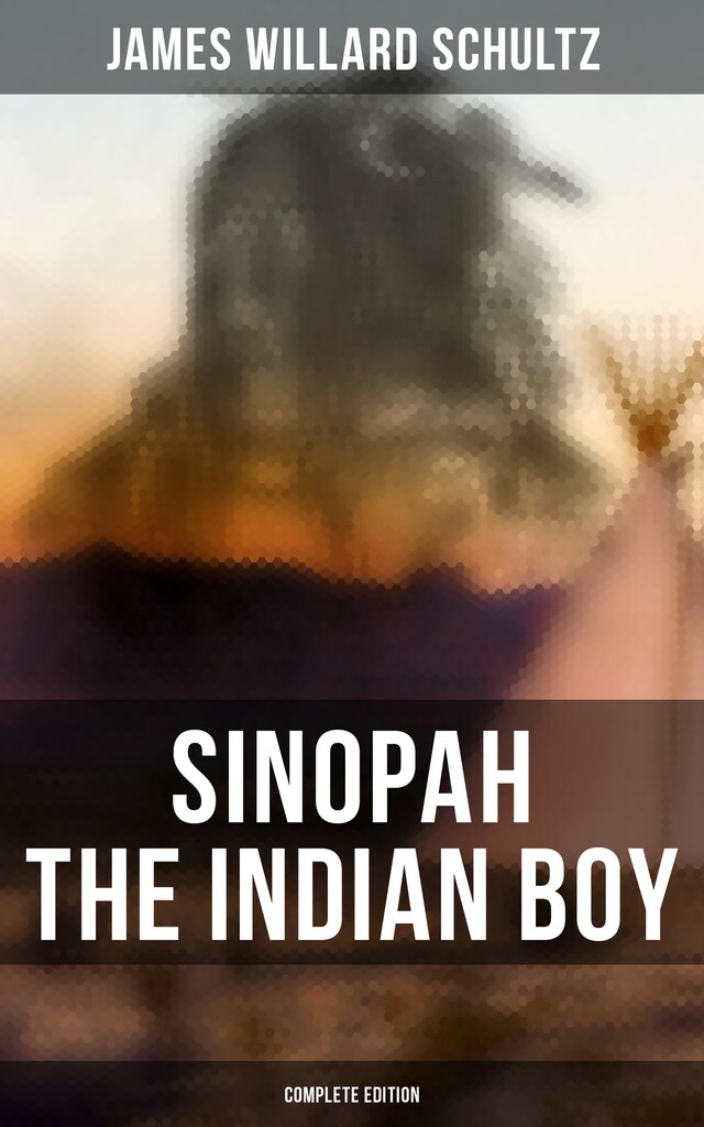 Boekomslag van Sinopah the Indian Boy (Complete Edition)