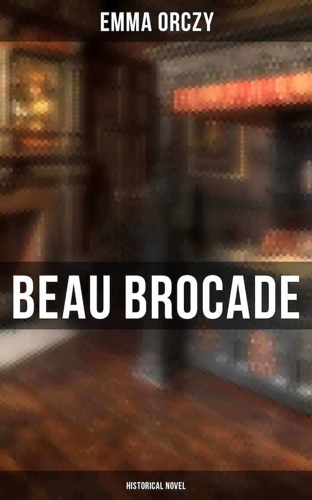 Book cover for Beau Brocade: Historical Novel