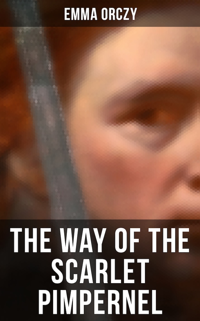 Book cover for THE WAY OF THE SCARLET PIMPERNEL