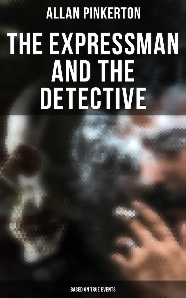 Boekomslag van The Expressman and the Detective (Based on True Events)
