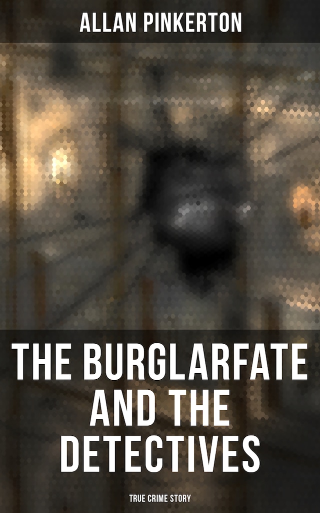 Copertina del libro per The Burglar's Fate and the Detectives (True Crime Story)