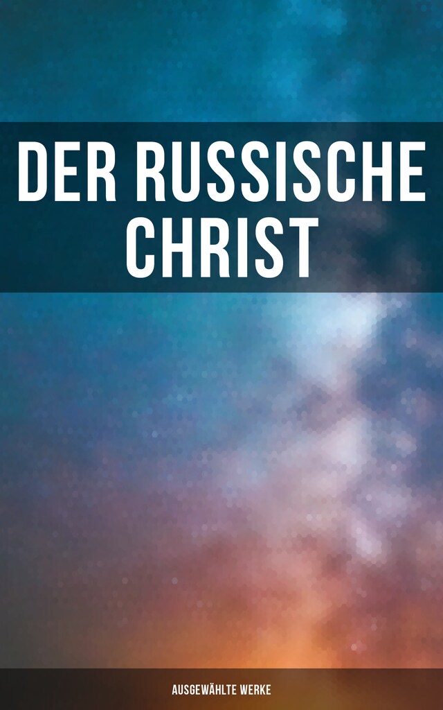 Buchcover für Der russische Christ: Ausgewählte Werke