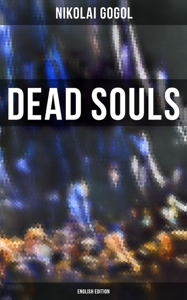 Kirjankansi teokselle Dead Souls (English Edition)