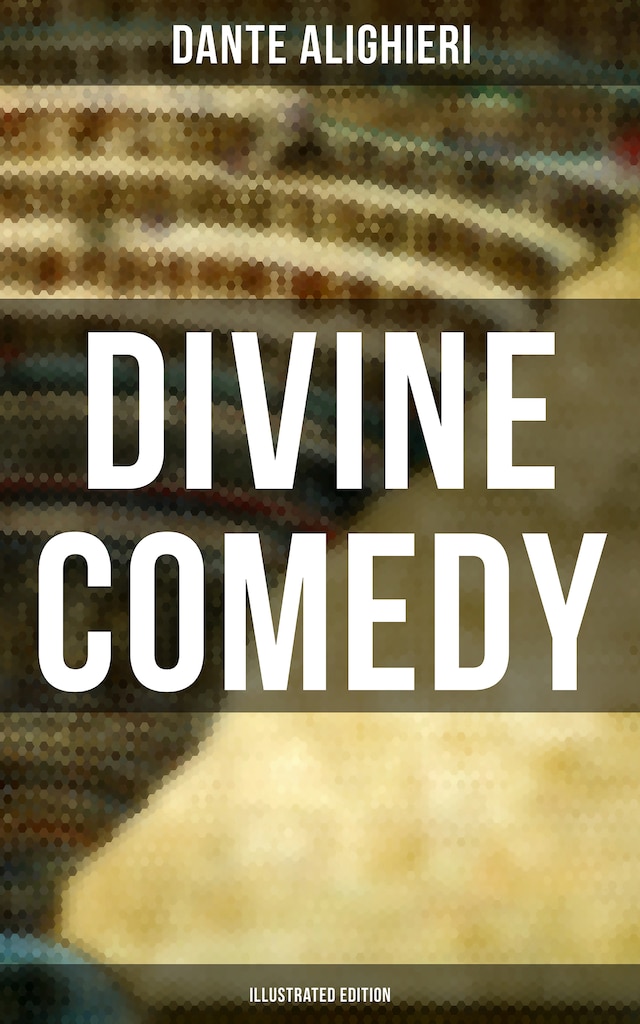 Divine Comedy (Illustrated Edition)