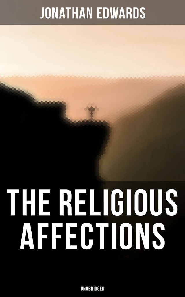 Book cover for The Religious Affections (Unabridged)