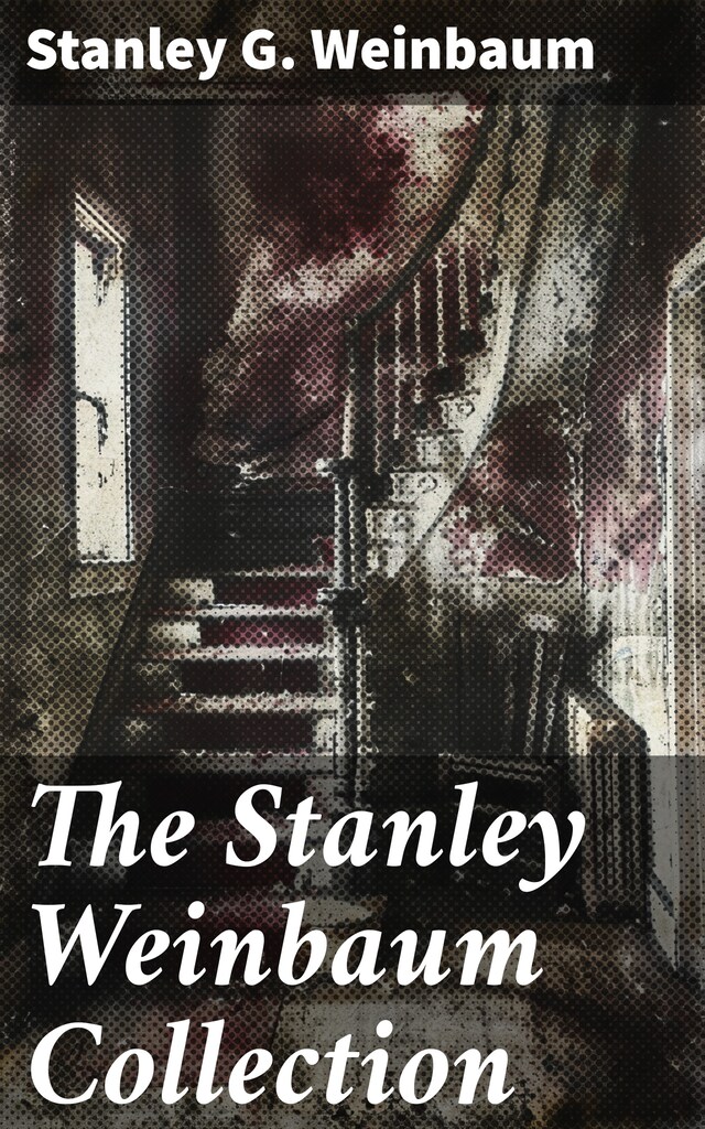 Okładka książki dla The Stanley Weinbaum Collection