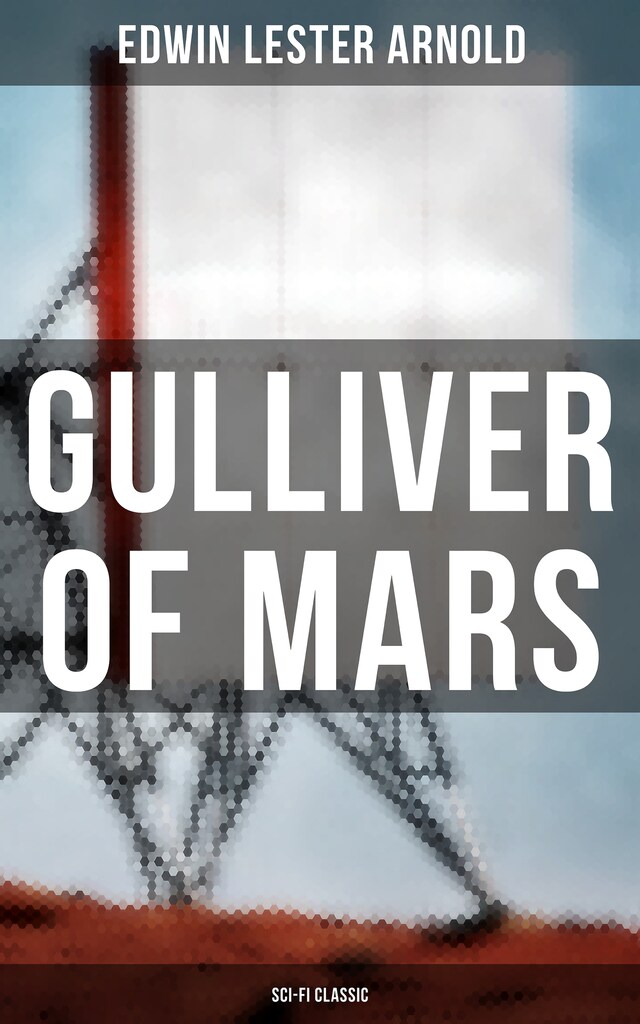 Book cover for Gulliver of Mars (Sci-Fi Classic)