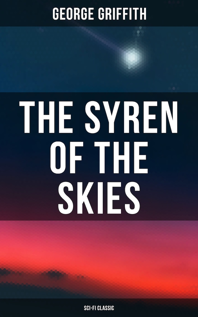 Book cover for The Syren of the Skies (Sci-Fi Classic)