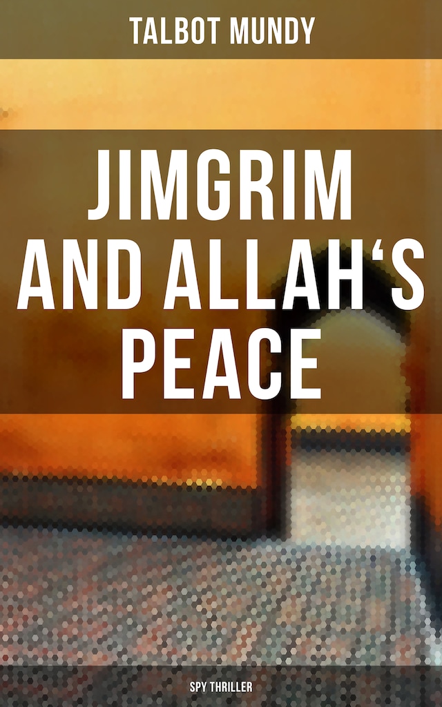 Kirjankansi teokselle Jimgrim and Allah's Peace (Spy Thriller)
