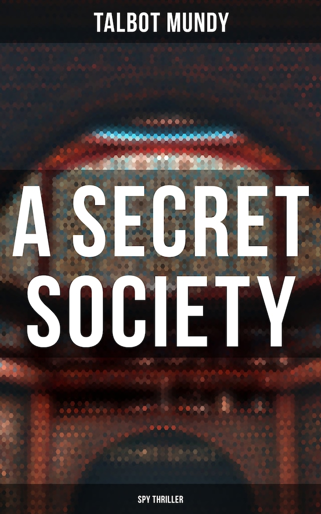 Book cover for A Secret Society (Spy Thriller)
