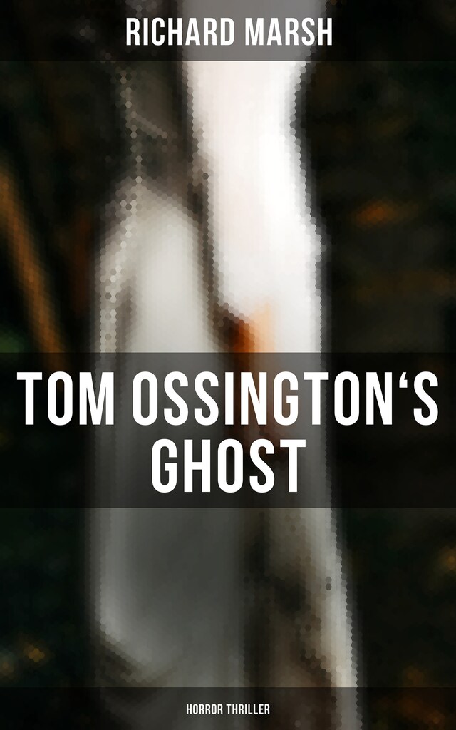 Bokomslag for Tom Ossington's Ghost (Horror Thriller)