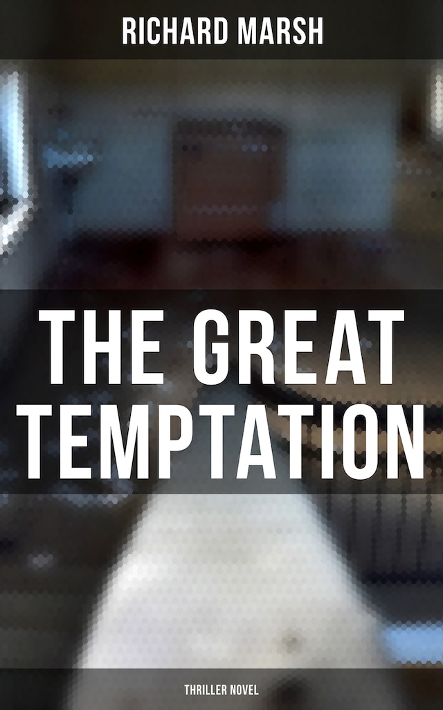 Book cover for The Great Temptation (Thriller Novel)