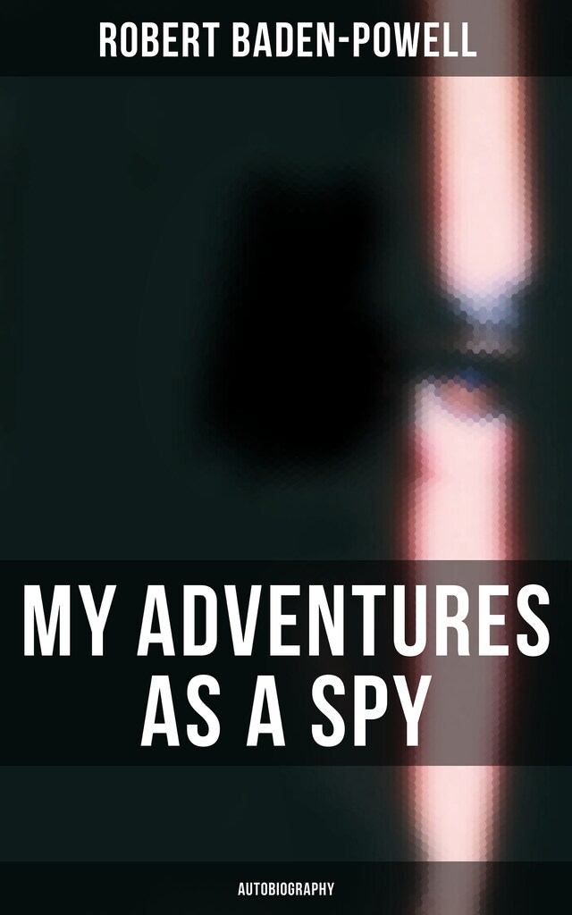 Copertina del libro per My Adventures as a Spy: Autobiography