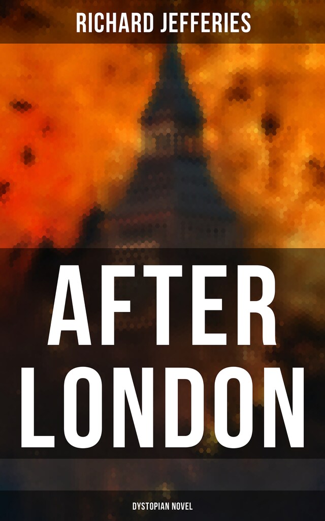 Book cover for After London (Dystopian Novel)