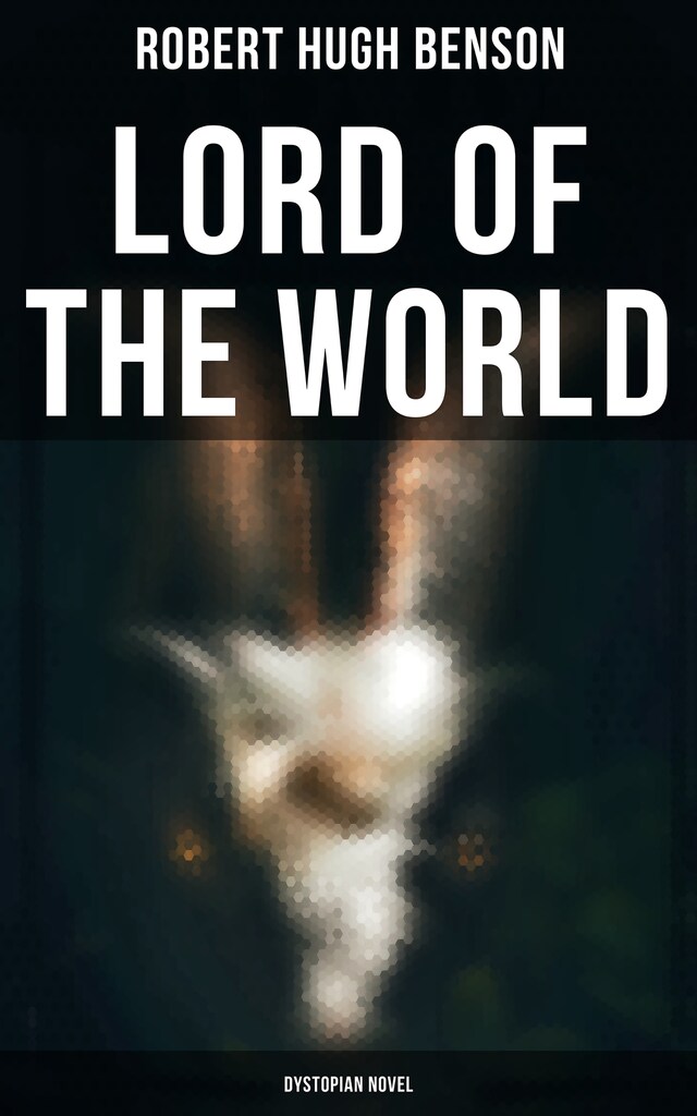 Book cover for Lord of the World (Dystopian Novel)