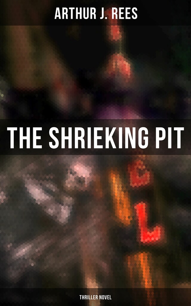 Book cover for The Shrieking Pit (Thriller Novel)