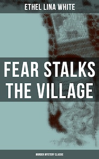 Fear Stalks the Village (Murder Mystery Classic)
