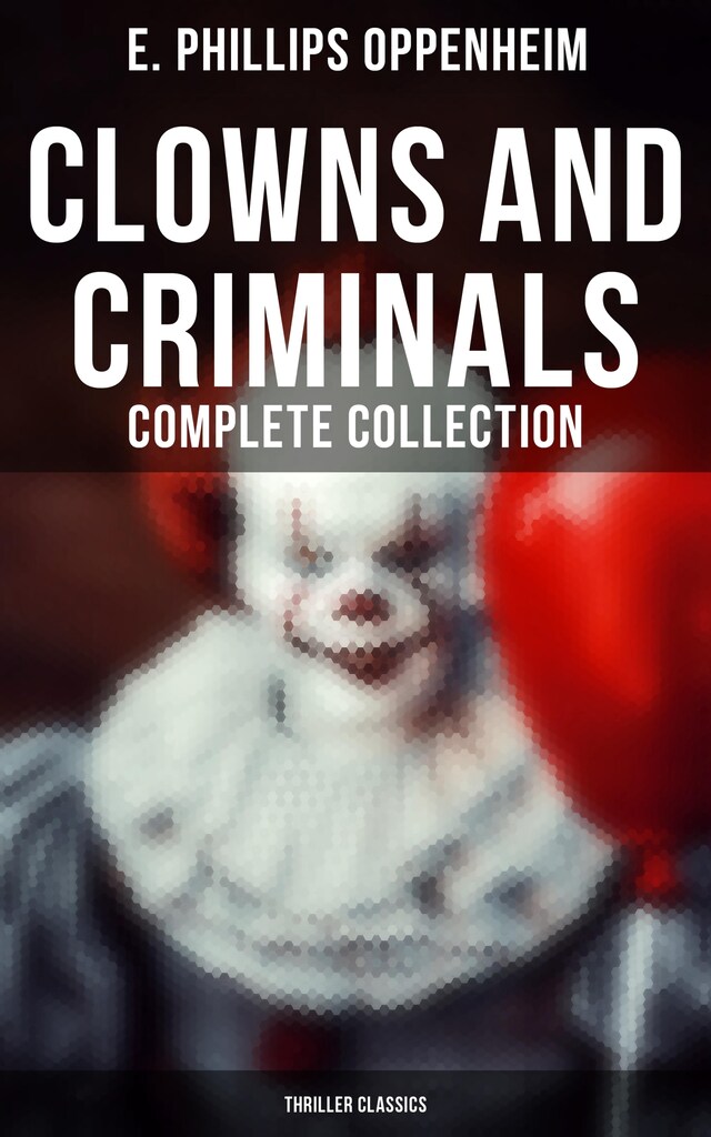 Buchcover für Clowns and Criminals - Complete Collection (Thriller Classics)