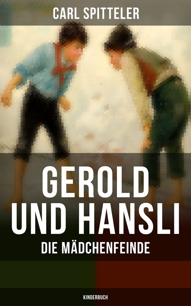 Book cover for Gerold und Hansli: Die Mädchenfeinde (Kinderbuch)