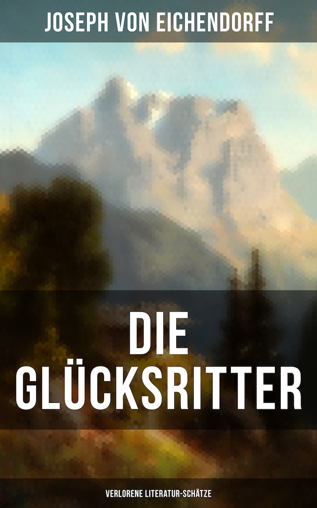 Book cover for Die Glücksritter (Verlorene Literatur-Schätze)