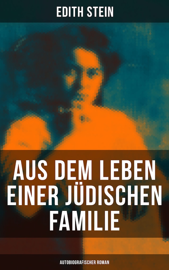 Buchcover für Aus dem Leben einer jüdischen Familie (Autobiografischer Roman)