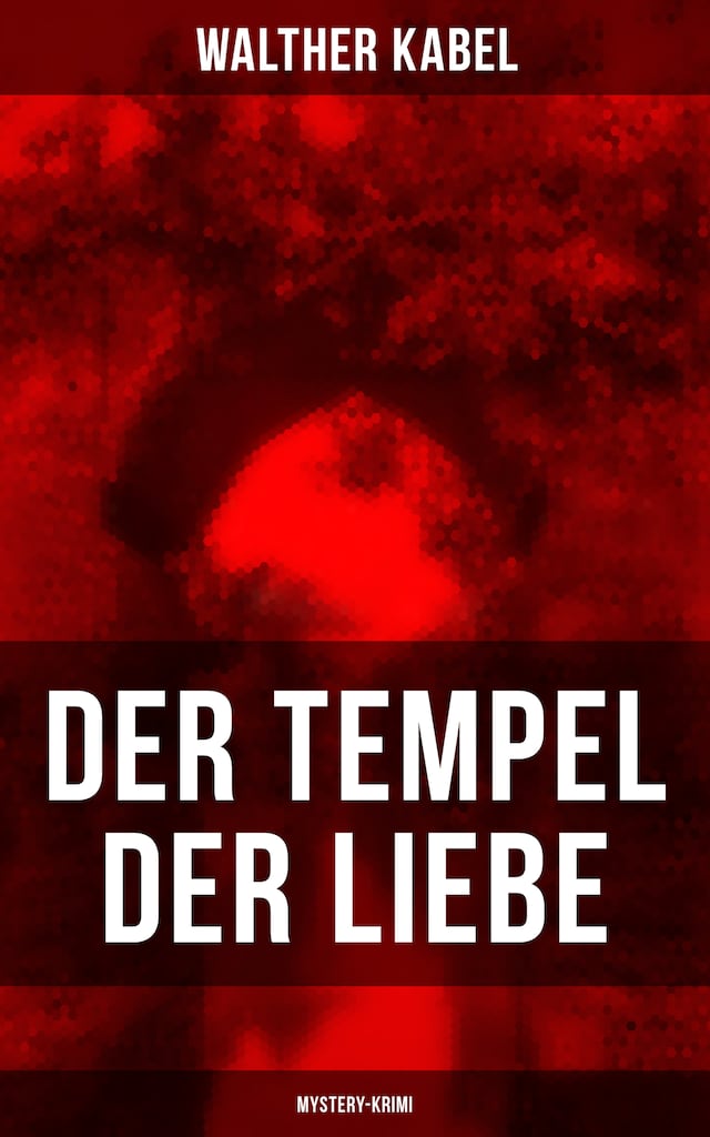 Book cover for Der Tempel der Liebe (Mystery-Krimi)