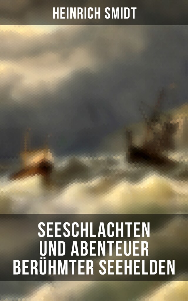 Book cover for Seeschlachten und Abenteuer berühmter Seehelden