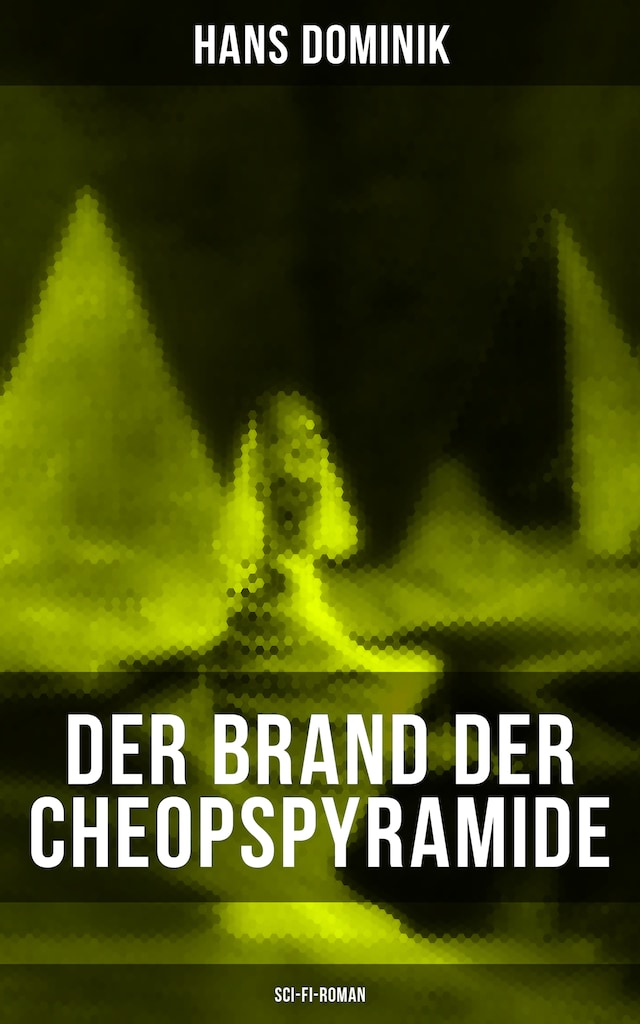 Der Brand der Cheopspyramide (Sci-Fi-Roman)