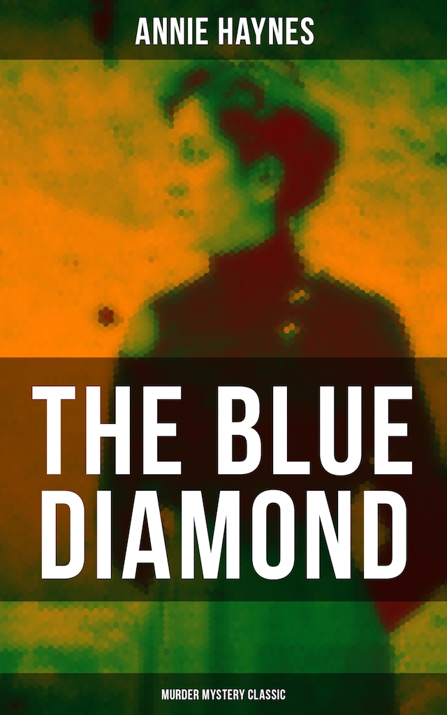 Book cover for The Blue Diamond (Murder Mystery Classic)