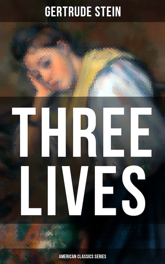 Boekomslag van THREE LIVES (American Classics Series)