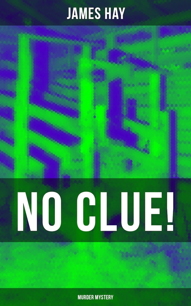 Book cover for NO CLUE! (Murder Mystery)